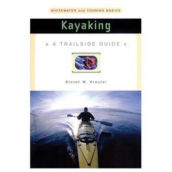 A Trailside Guide: Kayaking