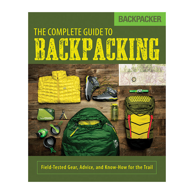 Complete Guide To Backpacking