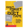 Don't Forget the Duct Tape